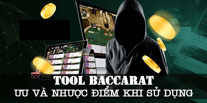 Tool baccarat là gì? Tầm quan trọng và cách sử dụng