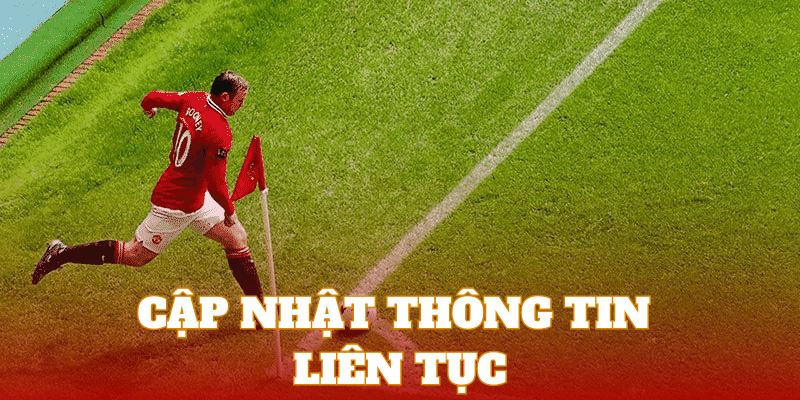 Hội viên nên cập nhật thông tin thường xuyên để bắt kèo chuẩn xác