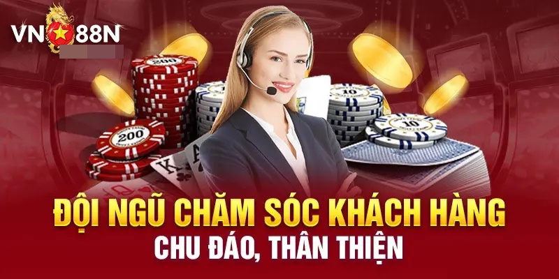 Chăm sóc khách hàng là dịch vụ đỉnh cao nhất tại nhà cái VN88